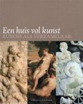 Kristin Lohse Belkin, Fiona Healy - Een huis vol kunst : Rubens als verzamelaar