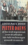 Louis Paul Boon 10791 - Pieter Daens of hoe in de negentiende eeuw de arbeiders van Aalst vochten tegen armoede en onrecht : geïllustreerd met tweeëndertig reprodukties naar tekeningen, foto's en documenten