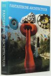 SCHUYT, M. , ELFFERS, J. - Fantastische architectuur. Tekst George R. Collins.