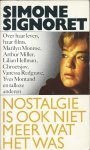 Signoret, Simone - Nostalgie is ook niet meer wat het was (la nostalgie n'est plus ce qu'elle était)
