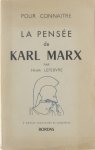 Lefèbre Henri - Pour connaître la pensée de Karl Marx