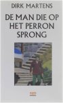 Dirk Martens - De man die op het perron sprong