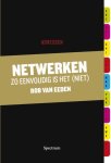 Rob Van Eeden - Netwerken: zo eenvoudig is het (niet)