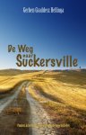 Gerben Graddesz Hellinga - De weg naar Suckersville