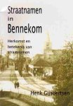 Henk Gijsbertsen - Straatnamen in Bennekom