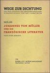 HERZOG, PETER. - JOHANNES VON MULLER UND DIE FRANZOSISCHE LITERATUR. BAND XXX.