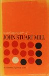 MILL, J.S. - Autobiography of John Stuart Mill. Published from the original manuscript in the Columbia University Library wit a preface of John Jacob Coss.
