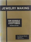 Murray Bovin Peter M Bovin - Jewelry making : for schools, tradesmen, craftsmen