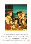 Morren, Paul - Van de dood van Karel de Stoute tot de troonsbestijging van aartshertog Karel (1477-1515). De geschiedenis van België in documenten