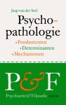 Jaap van der Stel - Psychopathologie Grondslagen, determinanten, mechanismen