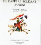 Ambrus, Victor G. - Nederlands van Lidi Luursma - De dappere soldaat Janosj