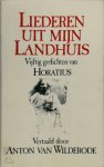 Quintus Horatius Flaccus 214473 - Liederen uit mijn landhuis vijftig gedichten van Horatius