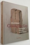 Stikker, Allerd, - Closing the gap. Exploring the history of gender relations