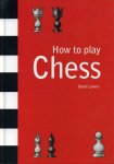 Levens, David - How to Play Chess