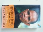 Hanh - boeddha leeft, Christus leeft
