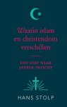 Hans Stolp - Waarin islam en christendom verschillen