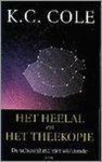 K.C. Cole - HEELAL EN HET THEEKOPJE