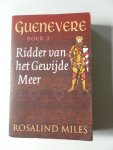 Miles, Rosalind - Guenevere Ridder van het Gewijde Meer Boek 2