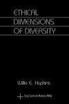 Willie E. Hopkins - Ethical Dimensions of Diversity