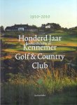 J.K. Kokke - 100 Jaar Kennemer Golf & Country Club, 1910-2010