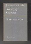 SCHAIK-WILLING, JEANNE VAN (1895 - 1984) / VESTDIJK, SIMON (1898 - 1971) - De overnachting