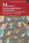 Thomas Schilp, Caroline Horch (eds) - Memoria - Erinnerungskultur - Historismus. Zum Gedenken an Otto Gerhard Oexle (28. August 1939 - 16. Mai 2016)