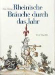 Alois Döring - Rheinische Bräuche Durch Das Jahr