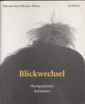 Ess, Johanna - Blickwechsel: Photographische Aufnahmen