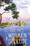 Franco Faggiani - De jongen die met wolken speelde