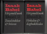 Babel, Isaak - Verzameld werk. Deel 1: Verhalen & dagboeken; deel 2: Toneelstukken & brieven.