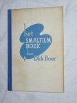 Boer, Dick - Het smalfilm boek