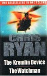 Ryan, Chris - The Kremlin Device and The Watchman