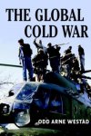 Odd Arne Westad - Global Cold War