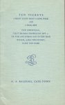 (BALKEMA). BOSDARI, C. de - Ten Tickeys. A short story about a long walk and a small boy. For Christmas, that brings tidings of joy - or for any other day in the year which, like this story, does the same.