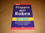 Oppedijk, Rob, Gebke Verhoeven - Stoppen met roken, het kan! De nieuwste inzichten, boordevol tips en ervaringen van succesvolle stoppers [Beter]