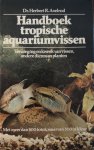 Axelrod, W.A. Tomey - Handboek tropische aquariumvissen