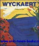 Freddy de Vree. gengoux. - MAURICE WYCKAERT. monografie.  NL