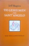 Shapiro, Jeff - De geheimen van Sant 'Angelo ( Een Toscaanse roman)