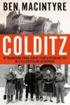 Macintyre, Ben - Colditz / Het waargebeurde verhaal over het streng beveiligde nazi-fort en de vele spectaculaire ontsnappingen
