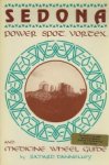 R. Dannelly. - Sedona: Power spot, Vortex and medicine wheel guide.