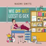 Naomi Smits - Wie niet leest is gek