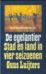 Luijters, Guus - De egelantier