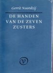 Noordzij, Gerrit - De handen van de zeven zusters.
