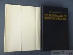 Khetouta, M.L.. - De weg naar je gezondheid.