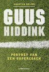 Maarten Meijer 60125 - Guus Hiddink portret van een supercoach