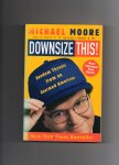 Moore Michael - Downsize This, random threats from an unarmed American