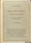Salis, J.R. von - Rainer Maria Rilkes. Schweizerjahre. Ein Beitrag zur Biographie von Rilkes Spätzeit