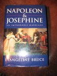 Bruce, E. - Napoleon & Josephine an improbable marriage.