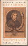 Bilsen, B. van - Het schisma van Utrecht