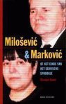 Slavoljub Đukić - Miloševi? en Markovi?, of Het einde van het Servische sprookje